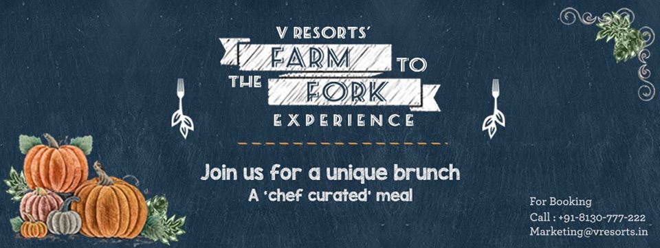 Farm To Fork. Picture courtesy: V Resorts Facebook page