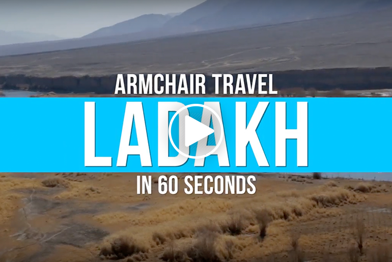 Armchair Travel: To Ladakh & Back In 60 Seconds
