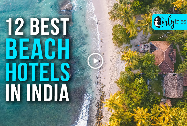 12 Beach Hotels In India That Are Perfect For Your Next Vacation