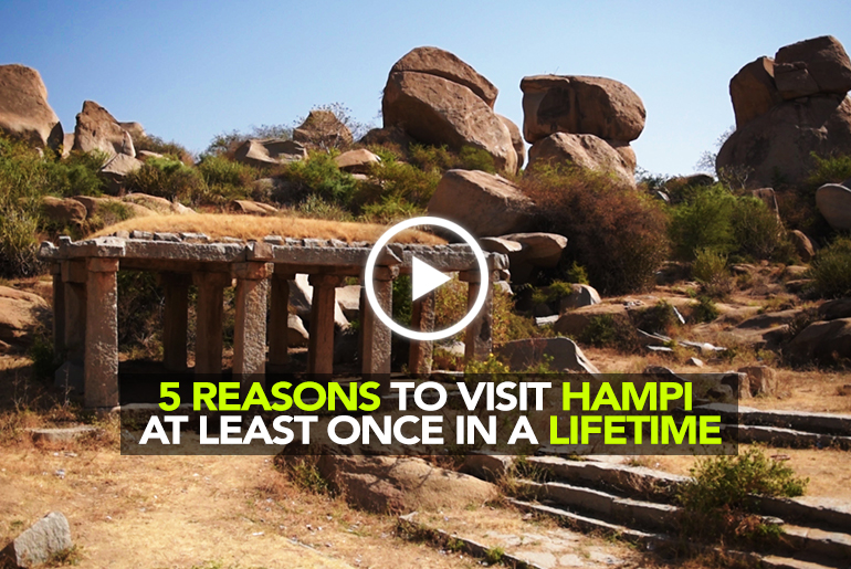 5 Reasons To Visit Hampi
