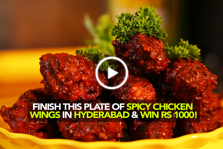 Do You Dare To Finish The Spiciest Chicken Wings In Hyderabad?
