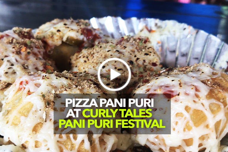 Indulge In Pizza Pani Puri At The Pani Puri Festival By Curly Tales
