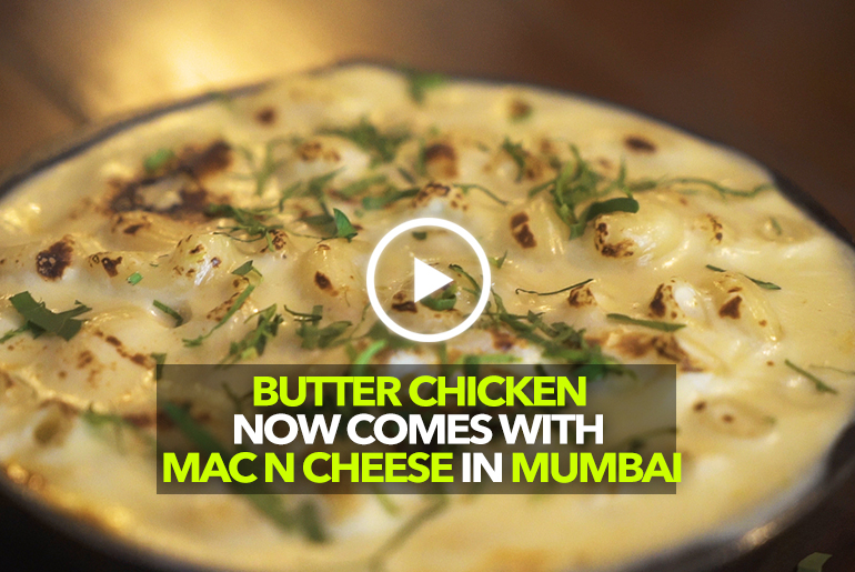 1BHK In Oshiwara Serves The Butter Chicken Mac N Cheese And You Gotta Try It!
