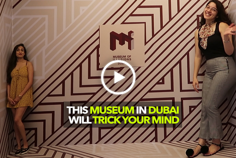 Museum Of Illusions In Dubai Will Change Your Reality