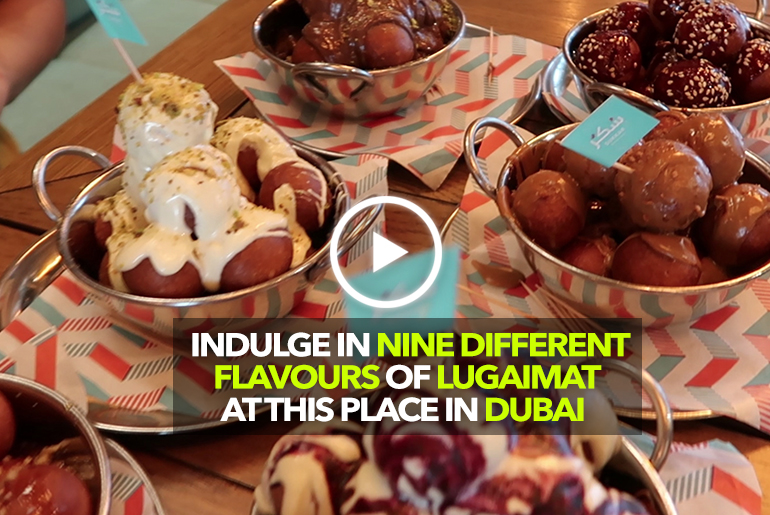 Indulge In Nine Different Flavours Of Lugaimat At This Place In Dubai
