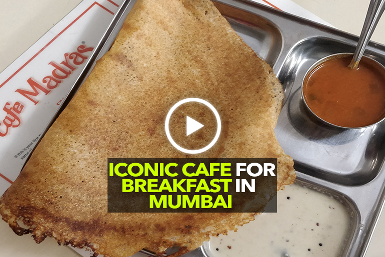 Cafe Madras In Matunga Is The Perfect Joint For Breakfasts!