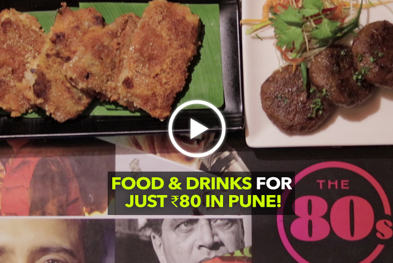 Food & Drink For Just 80 ₹ At The 80’s in Pune