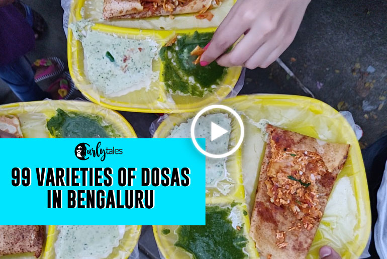 Bengaluru Is Home To 99 Varieties of Dosa!