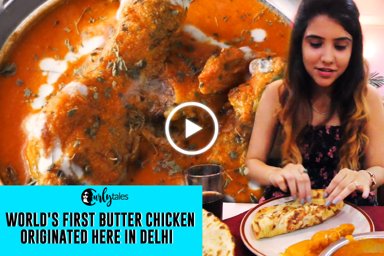 World’s First Butter Chicken Originated At Moti Mahal In Delhi