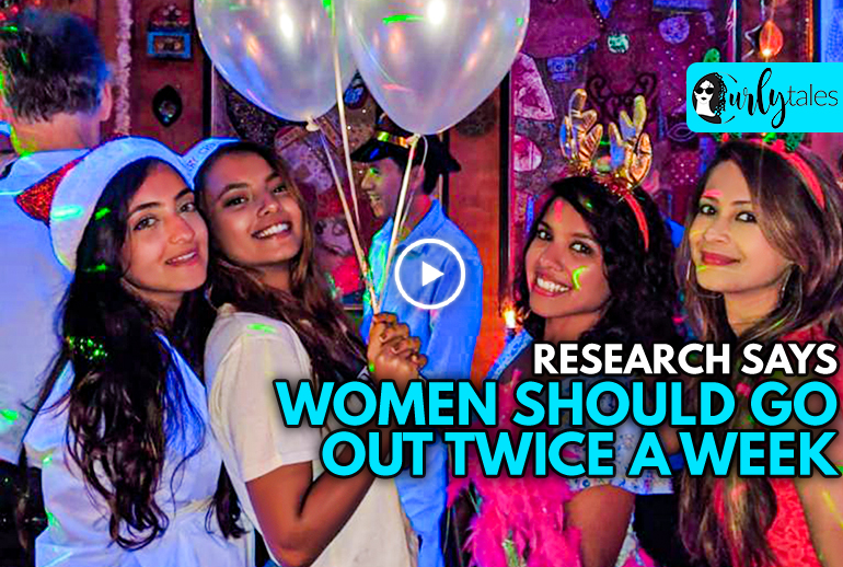 Research Says That Women Should Go Out With Friends Twice A Week For Better Health