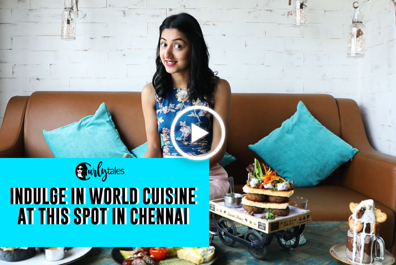 Indulge Yourself In World Cuisine At This One Stop In Chennai