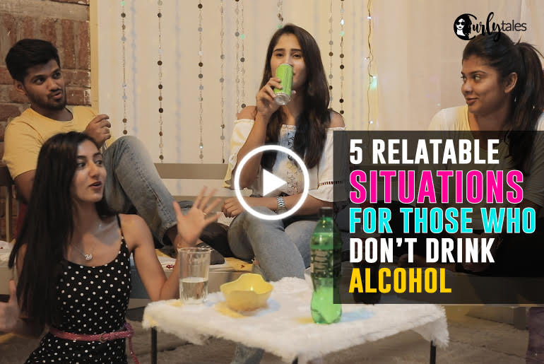 5 Relatable Situations For Those Who Don’t Drink Alcohol
