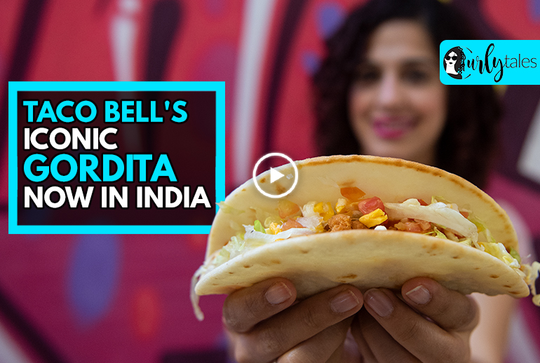 Taco Bell Brings Its Iconic Gordita To India