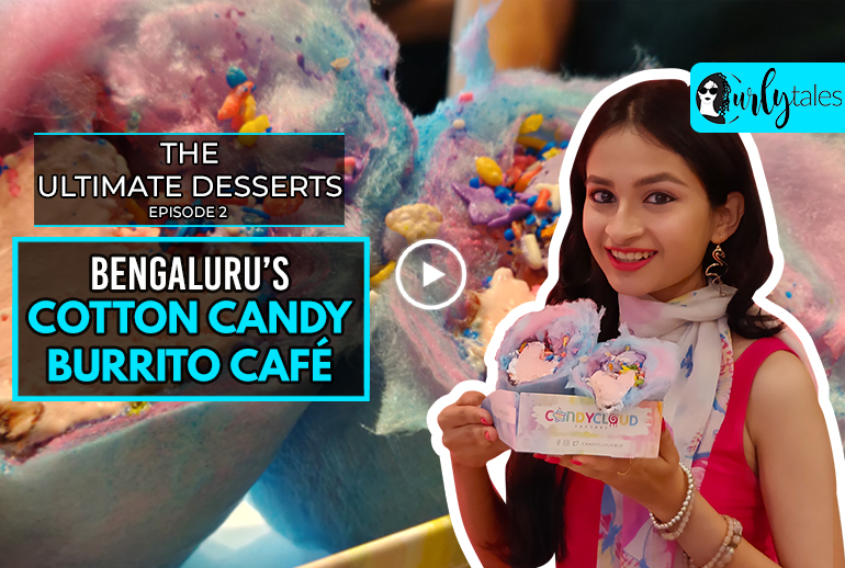 Say Hello To Bengaluru’s First Cotton Candy Burrito Cafe
