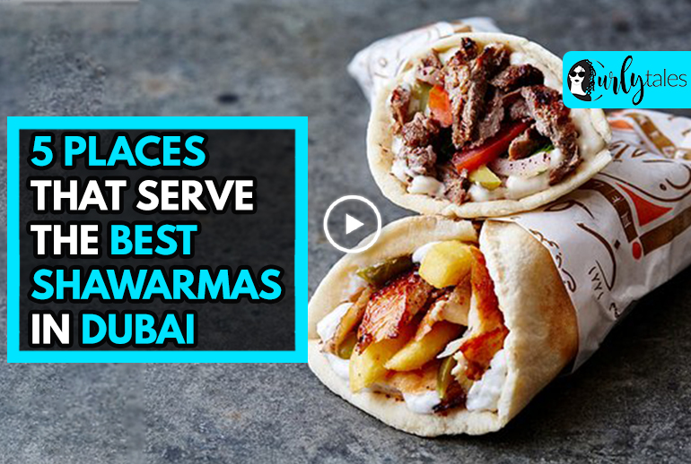5 Best Shawarmas In Dubai For 2019