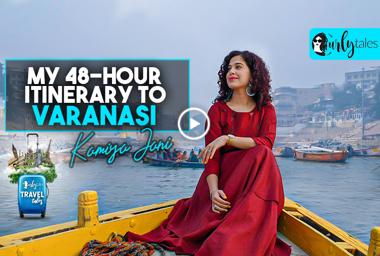 Kamiya Jani Visited Varanasi For 48 Hours: Exclusive Video