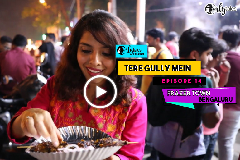 Tere Gully Mein Ep 12: Walk At Frazer Town In Bengaluru With Natasha Monteiro