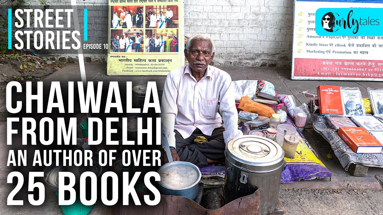 Street Stories Ep 10: Delhi Tea Seller Is Also An Author Of 25 Books