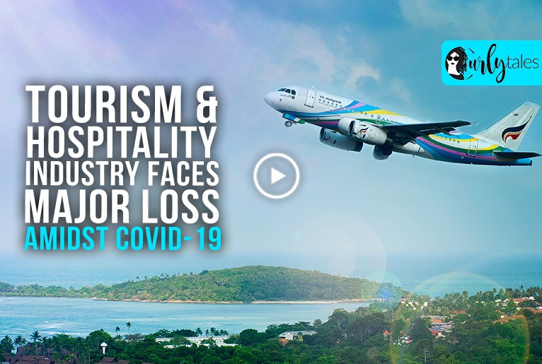 Tourism & Hospitality Industry Face Major Loss Amidst Covid-19