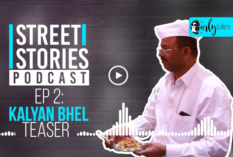 Street Stories Podcast: Ep. 02 Kalyan Bhel Teaser