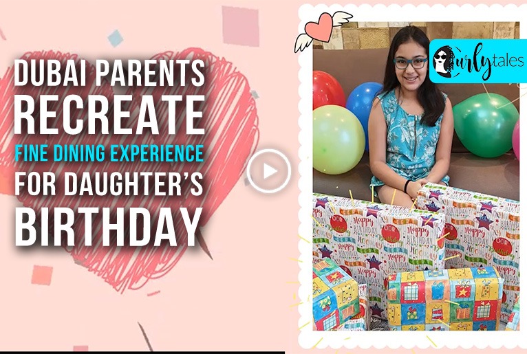 Dubai Parents Re-Create Stay Home Fine Dining Experience For Their Daughter’s Birthday