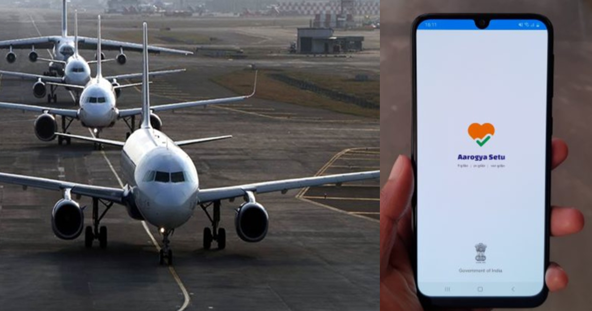 Aarogya Setu App Mandatory For Air Travel