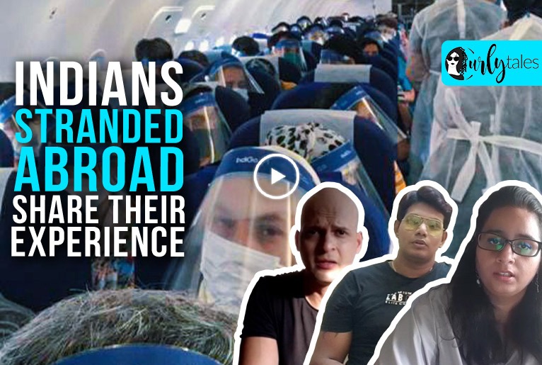 Indians Stranded Abroad Share Their Experience Of The Vande Bharat Mission