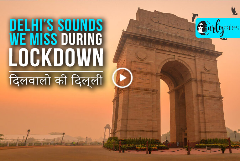 14 Sounds Of Delhi That We All Miss During Lockdown