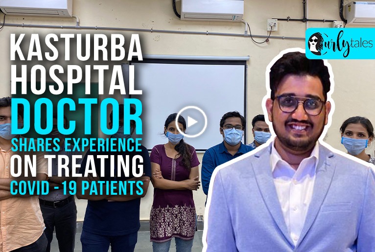 Kasturba Hospital Doctor Shares His Experience On COVID-19