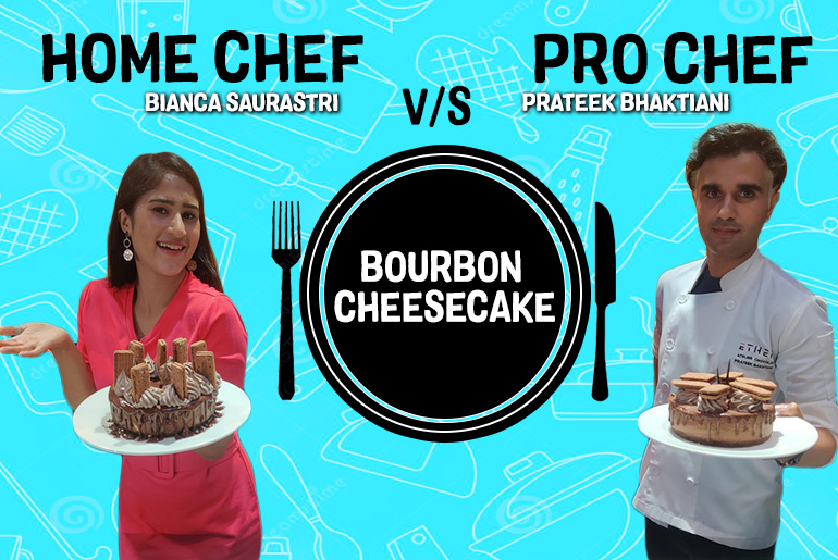Home Chef Vs Pro Chef Ep 2: Bourbon Baked Cheesecake | Chef Prateek Bhaktiani & Bianca Saurastri