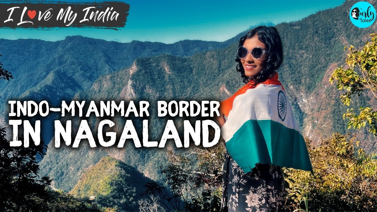 I Visited The Indo-Myanmar Border | Nagaland | I Love My India Ep 67
