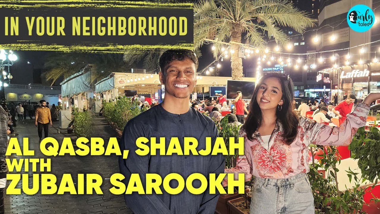 Exploring Al Qasba Sharjah With Zubair Sarookh | In Your Neighborhood