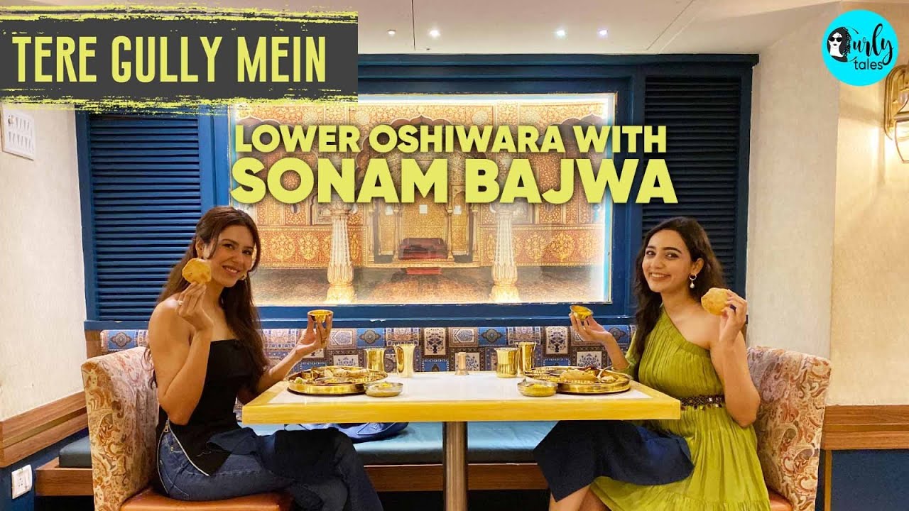 Enjoying An Aamras Thali In Lower Oshiwara With Sonam Bajwa