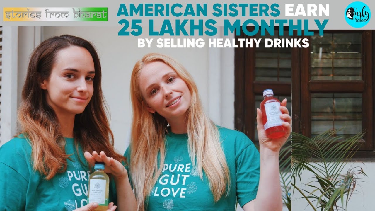 American Sisters Sell Healthy Drink In India Earn 25 Lakhs