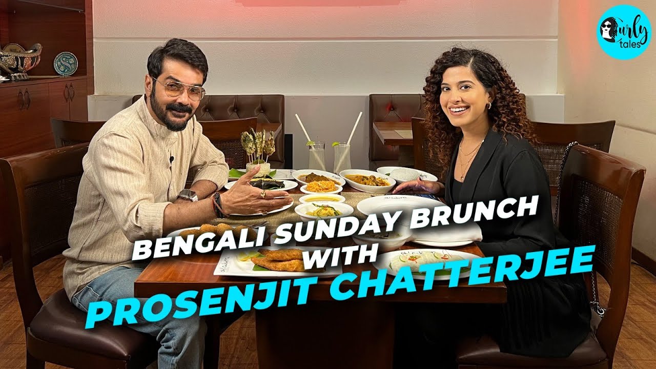 Bengali Sunday Brunch With Prosenjit Chatterjee X Kamiya Jani