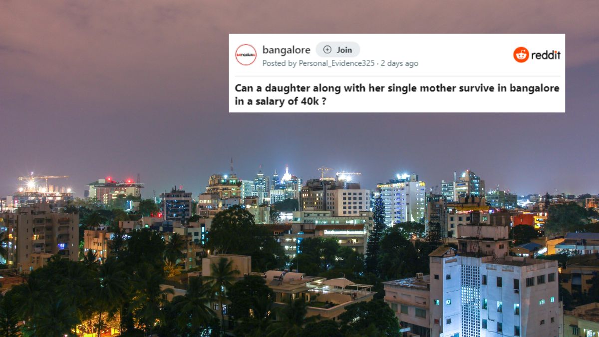 Woman Asks If A Mom-Daughter Duo Can Survive In Bengaluru With ₹40,000 Salary, Bengalureans React