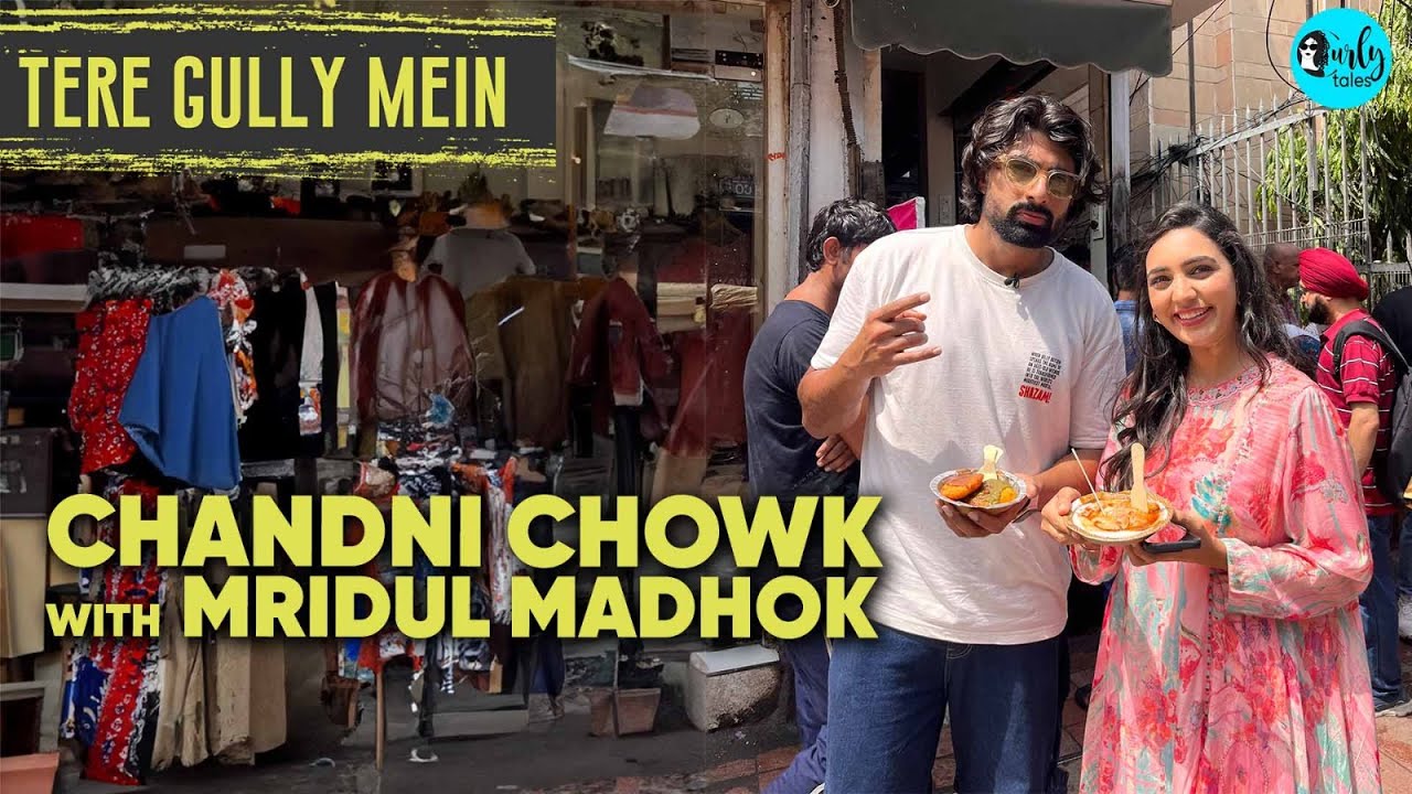 Chandni Chowk With Mridul Madhok