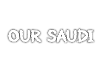 Our Saudi