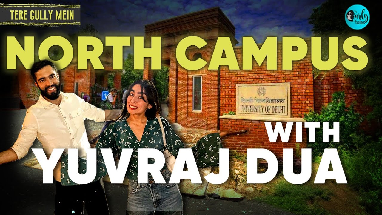 Exploring North Campus Of Delhi University With Yuvraj Dua