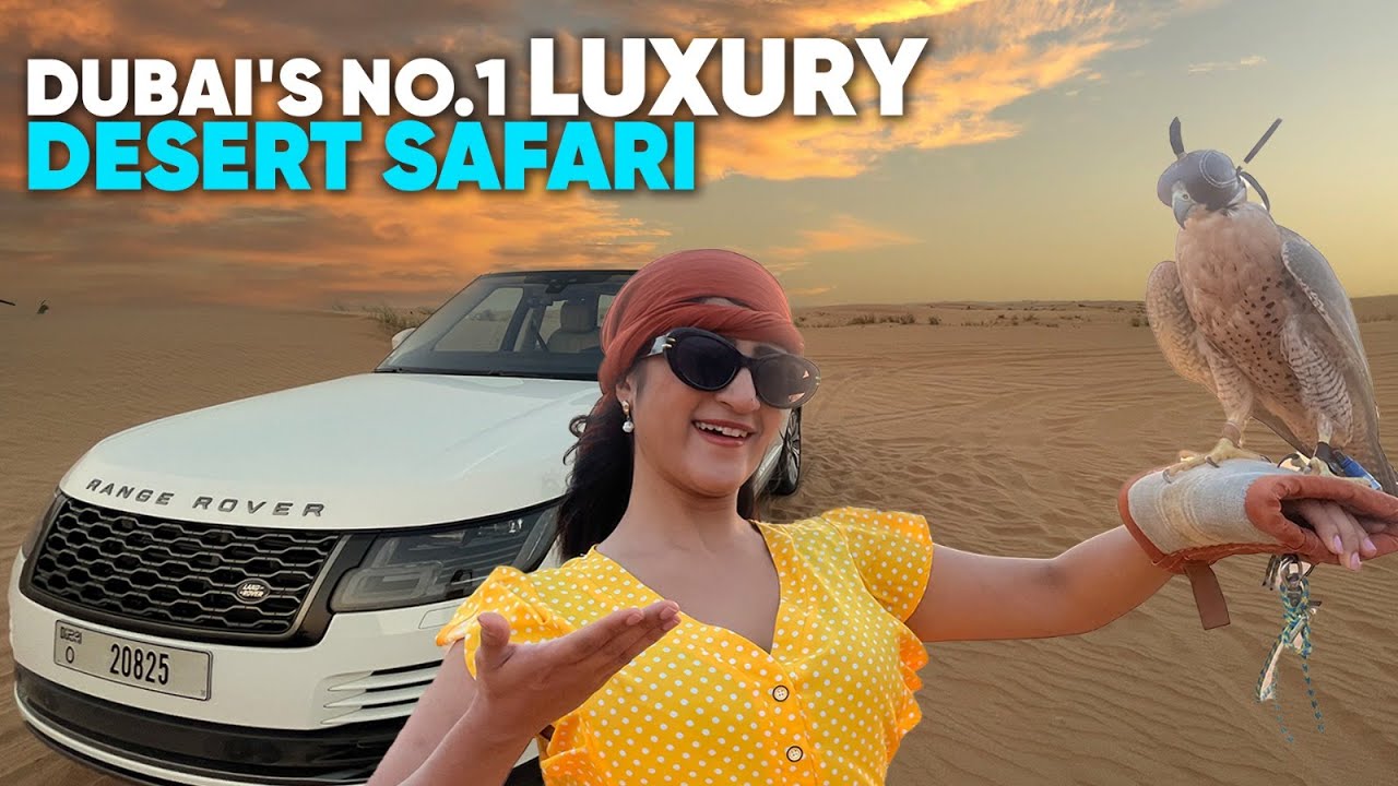 Dubai’s No1 Luxury Desert Safari At 3500 AED Ft. Bianca Saurastri