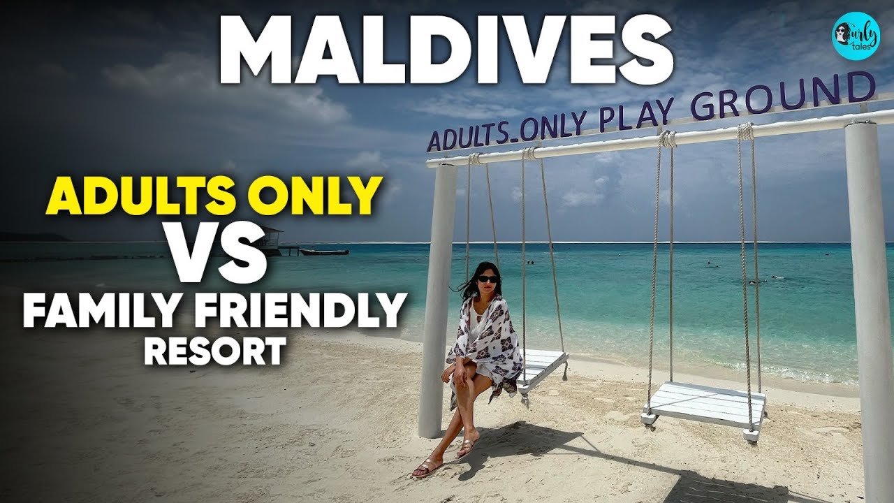 Comparing An Adults Only Resort VS Family Friendly Resort In Maldives