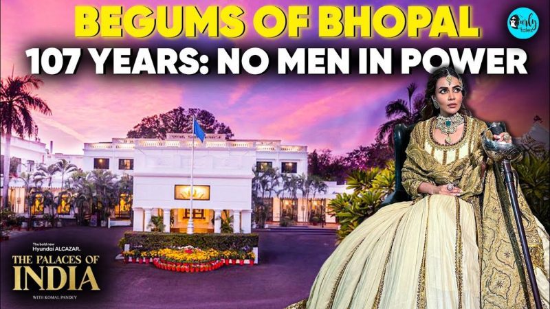 Bhopal's begums