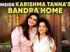 Inside Karishma Tanna’s Luxe Bandra Home & Street Food Adventure