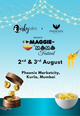 Maggie & Momo Festival – Mumbai | 2nd & 3rd August