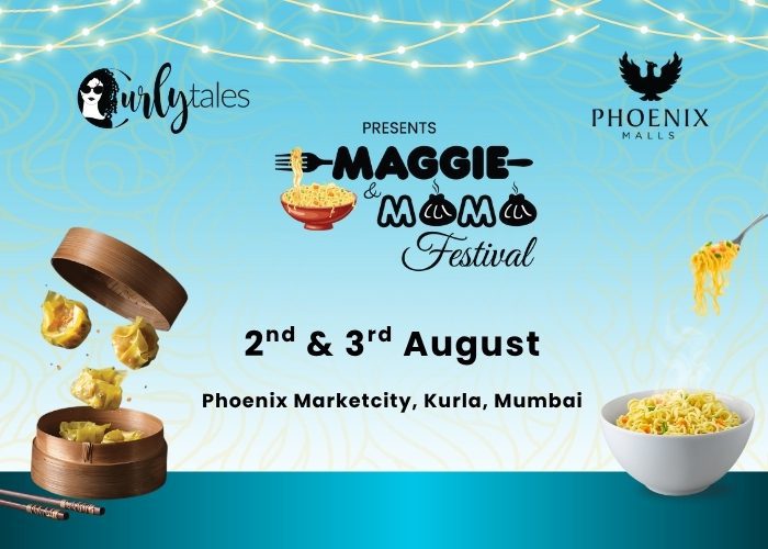 Maggie & Momo Festival – Mumbai | 2nd & 3rd August