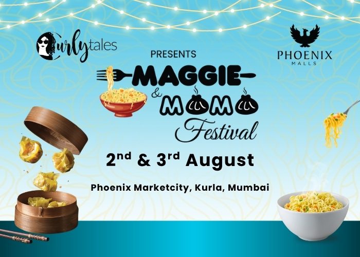 Maggie & Momo Festival – Mumbai | 2nd & 3rd August