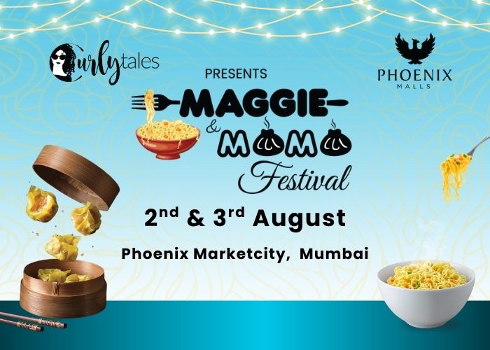 Maggie & Momo Festival – Mumbai | 2nd & 3rd August