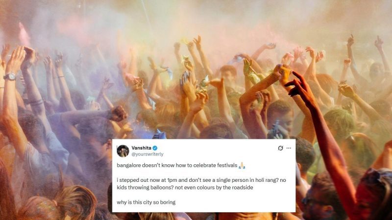 “Why Is This City So Boring?” Bengaluru Woman Complains About Dull Holi Celebrations On Streets